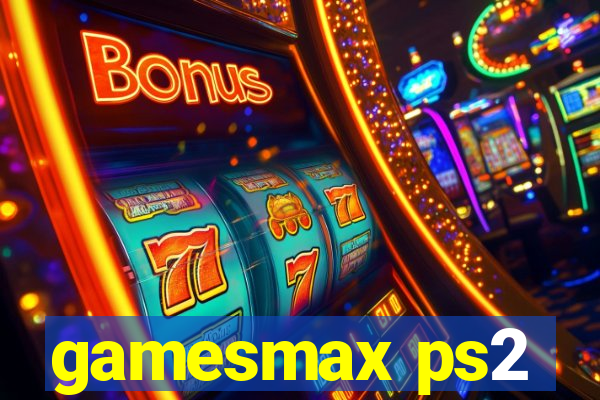 gamesmax ps2